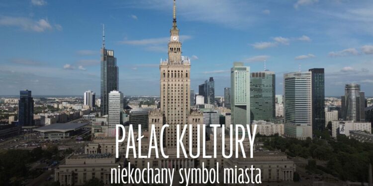 PAŁAC KULTURY. SYMBOL, KTÓRY WCIĄŻ DZIELI POLAKÓW. DARMOWY DOKUMENT NA ARTE.TV - Kultura, oświata palac-kultury-symbol-ktory-wciaz-dzieli-polakow-darmowy-dokument-na-arte-tv